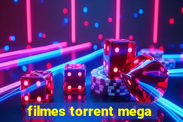 filmes torrent mega